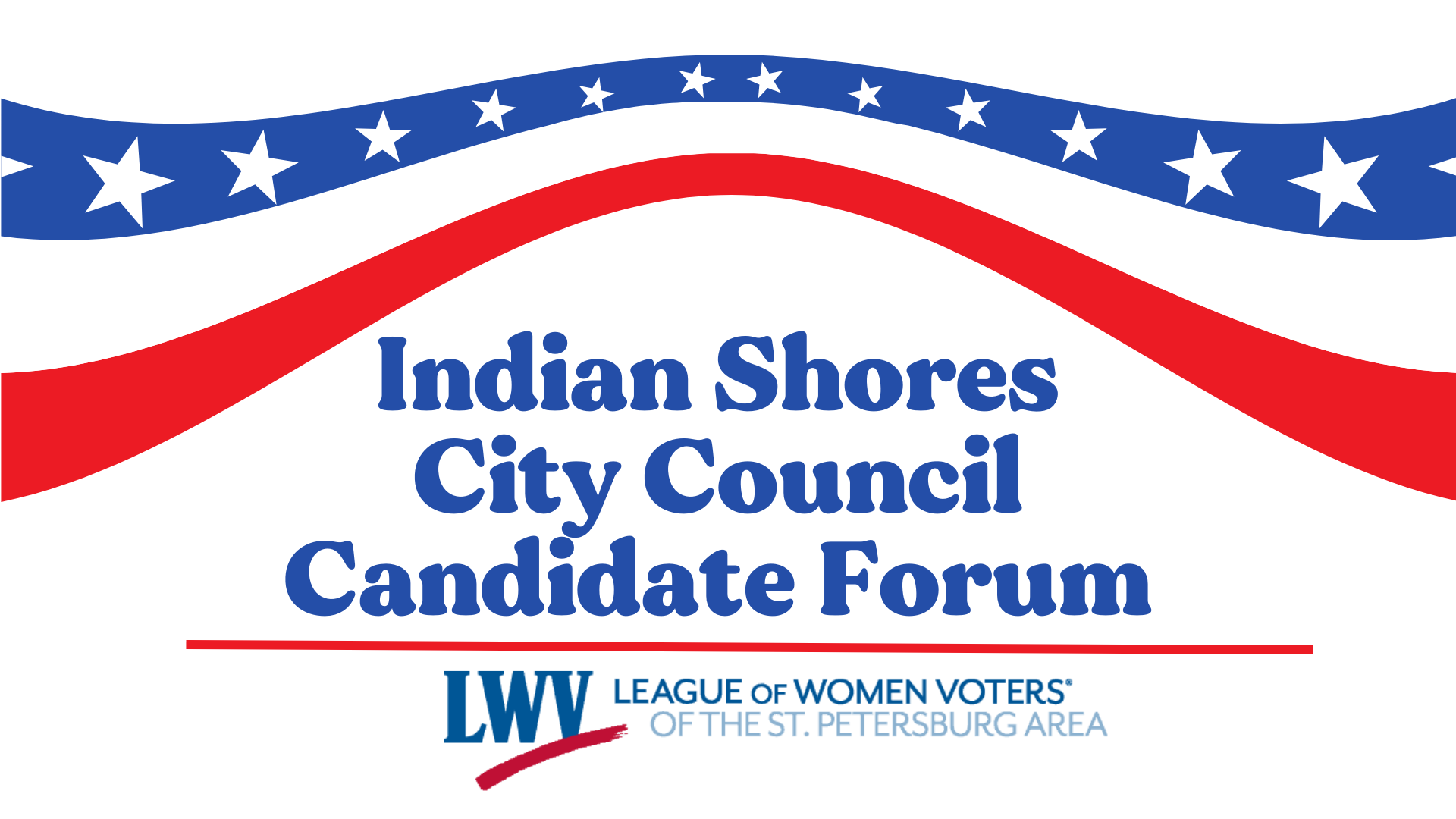 League of Women Voters of the St. Petersburg Area to Host Indian Shores Council Member Candidate Forum